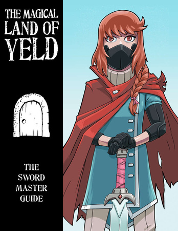 The Magical Land of Yeld: Sword Master Advanced Job Guide