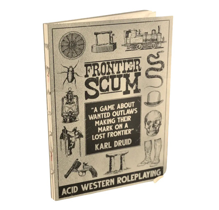 Frontier Scum: More Rulebook Edition