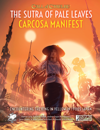 Call of Cthulhu: The Sutra of Pale Leaves: Carcosa Manifest