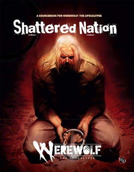 Werewolf The Apocalypse: Shattered Nations