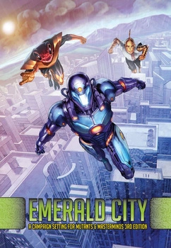 Mutants and Masterminds 3rd Edition Emerald City Campaign Setting