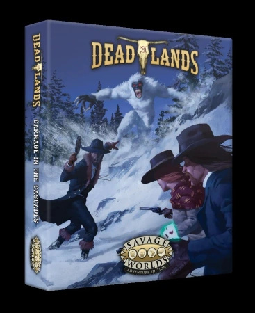 Deadlands The Weird West: Carnage in the Cascades